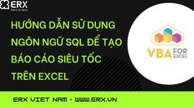 Tạo báo cáo siêu tốc bằng SQL và VBA